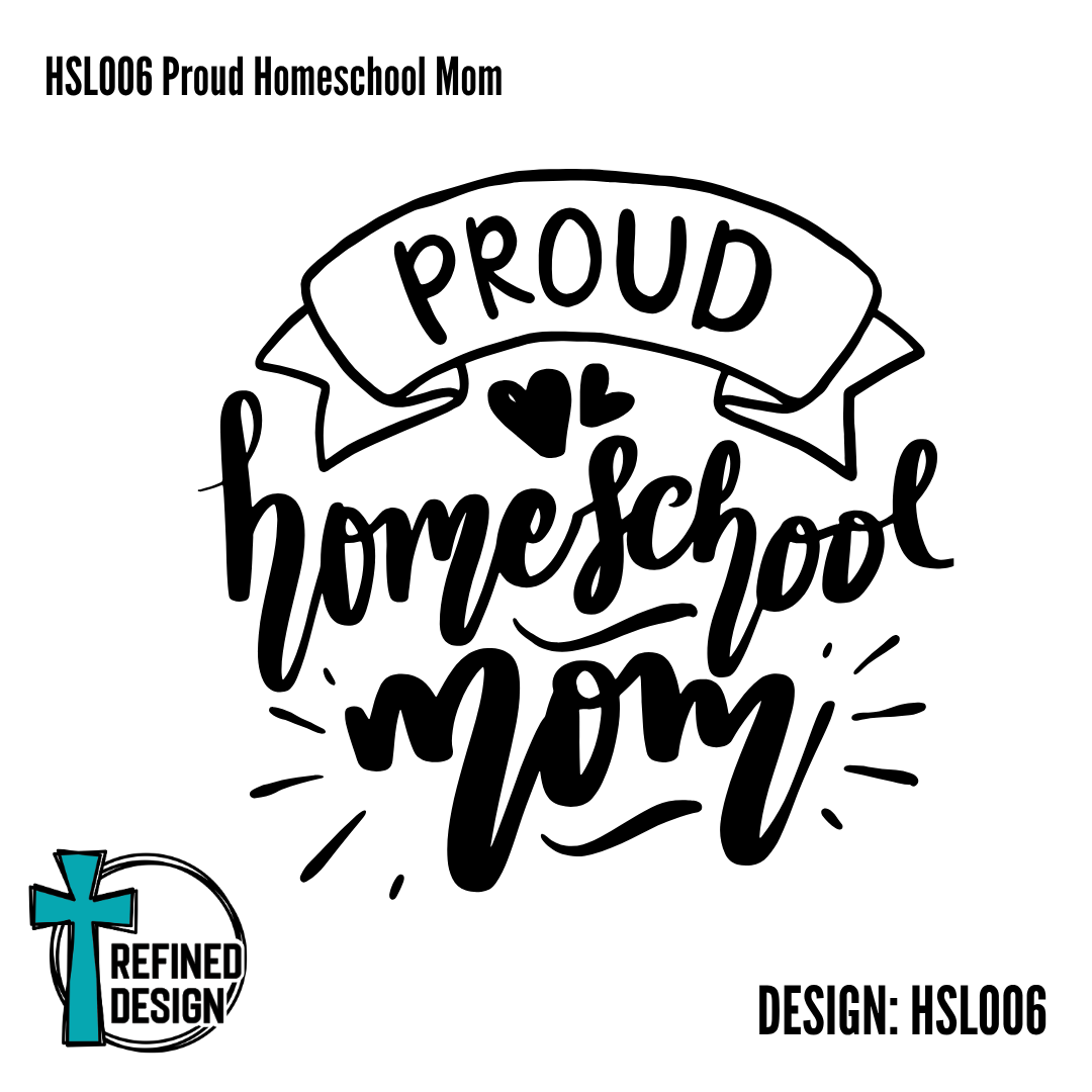 HSL006 Proud Homeschool Mom