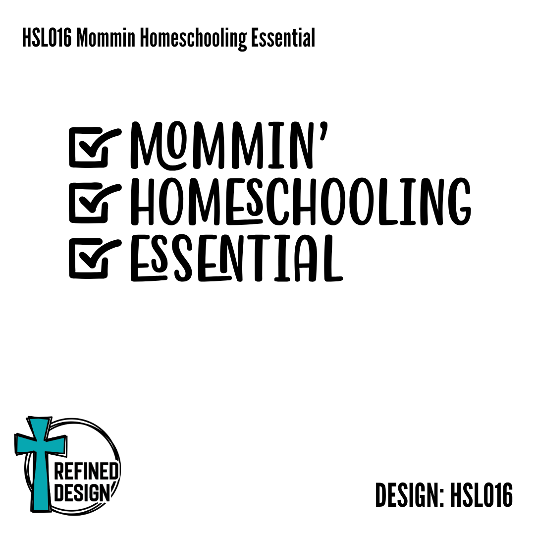 HSL016 Mommin' Homeschooling Essential