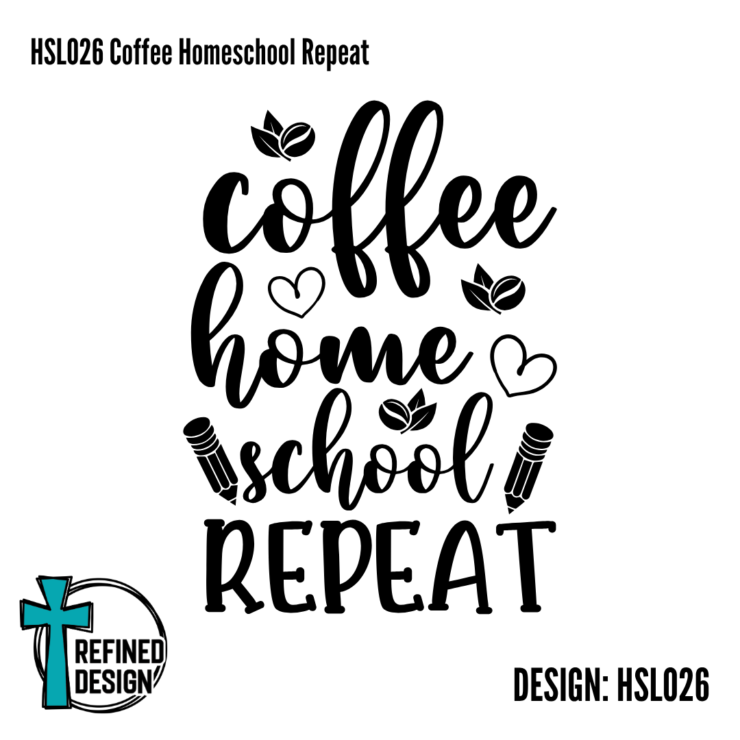 HSL026 Coffee Homeschool Repeat
