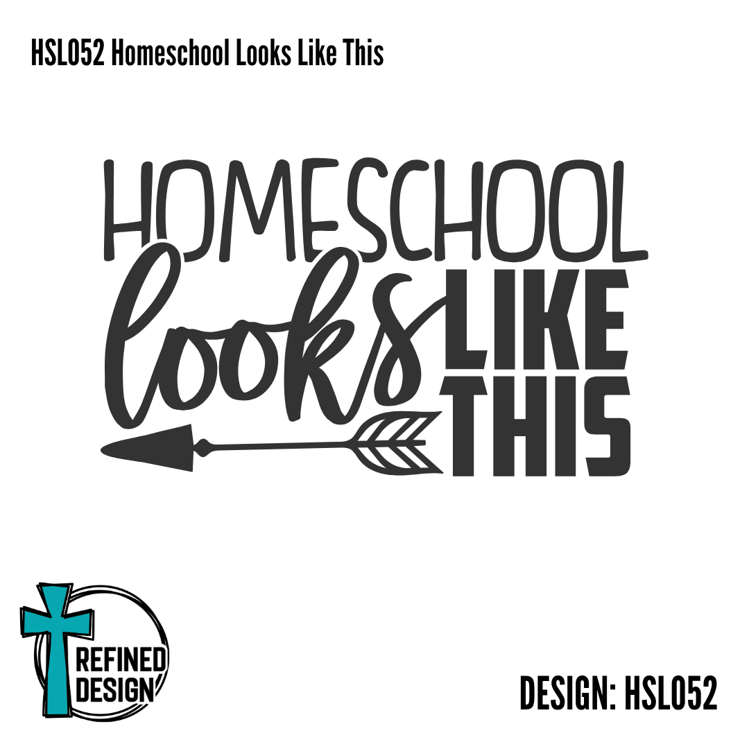 HSL052 Homeschool Looks Like This