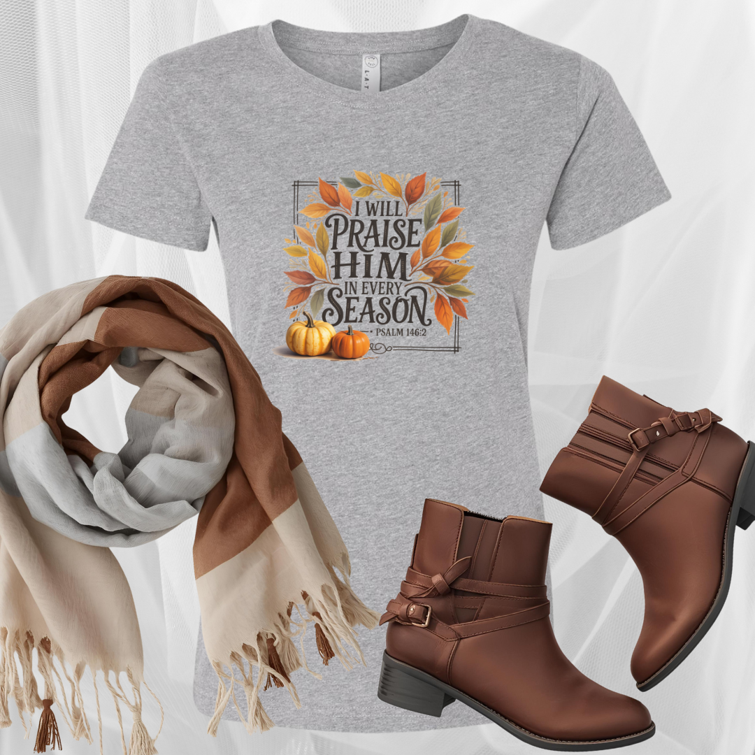 Praise Him in Every Season Ladies Tee