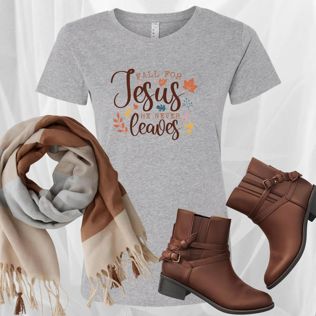Fall For Jesus - He Never Leaves Ladies Tee
