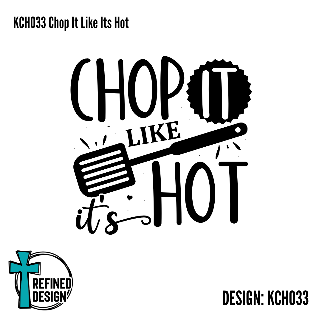 KCH033 Chop It Like Its Hot