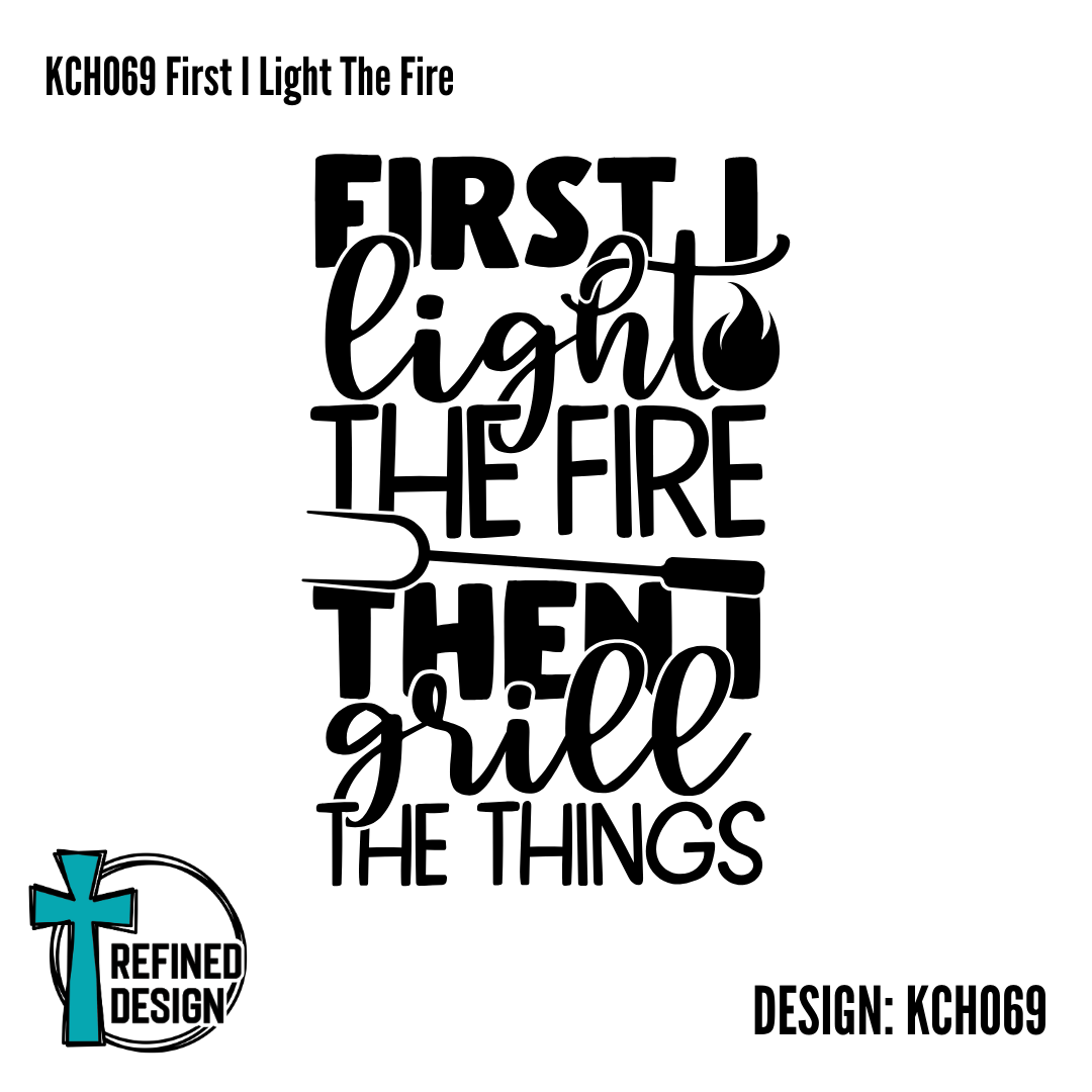 KCH069 First I Light The Fire