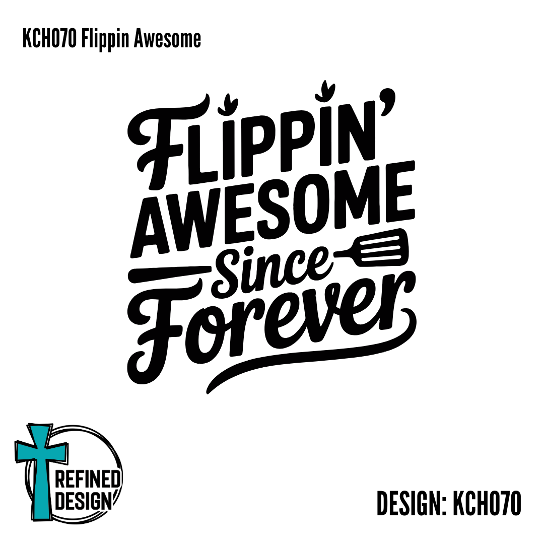 KCH070 Flippin Awesome