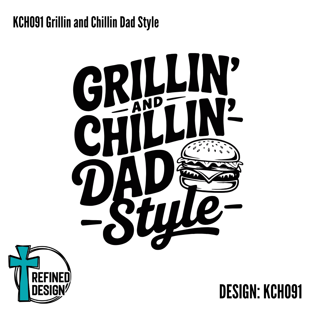KCH091 Grillin and Chillin Dad Style