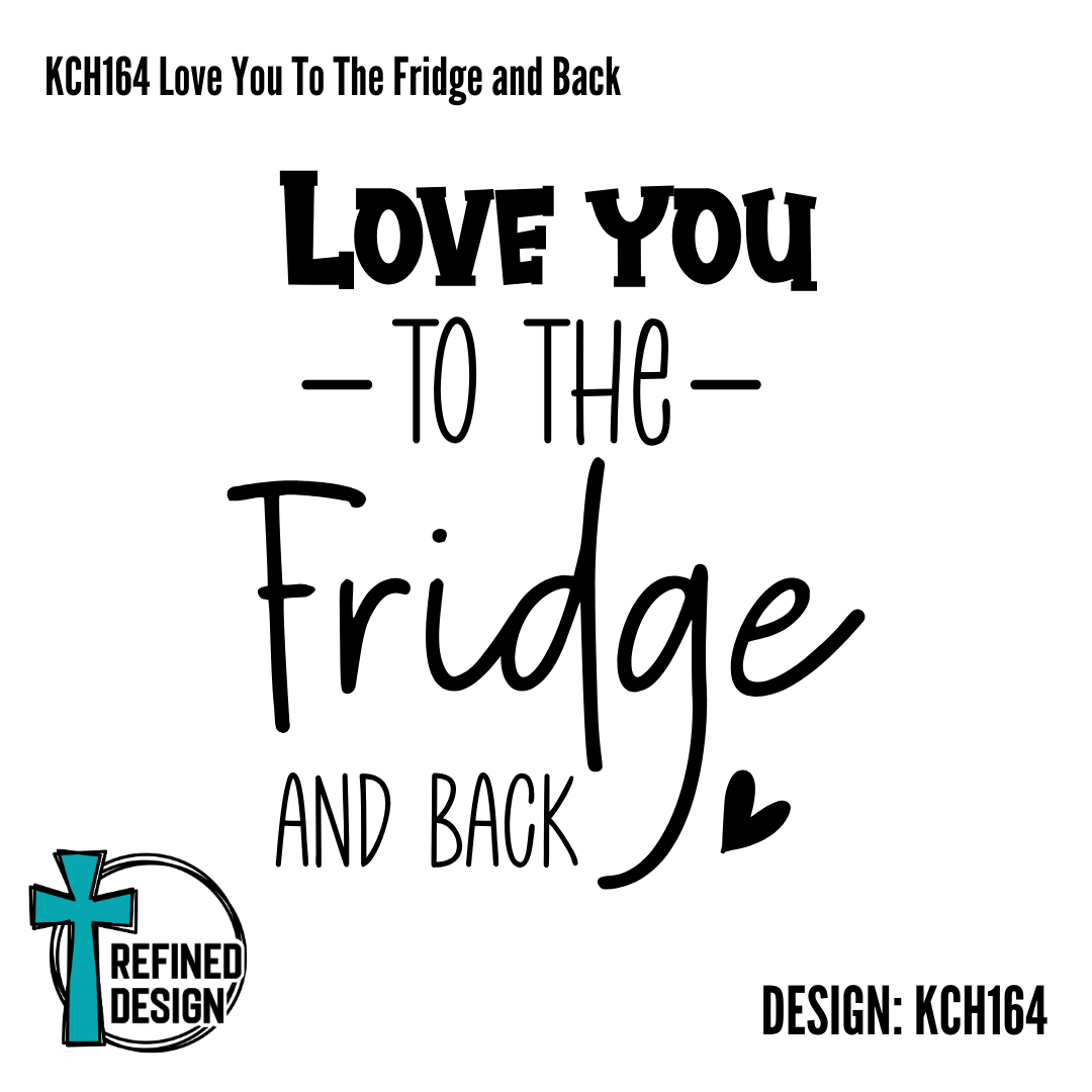 KCH164 Love You To The Fridge and Back