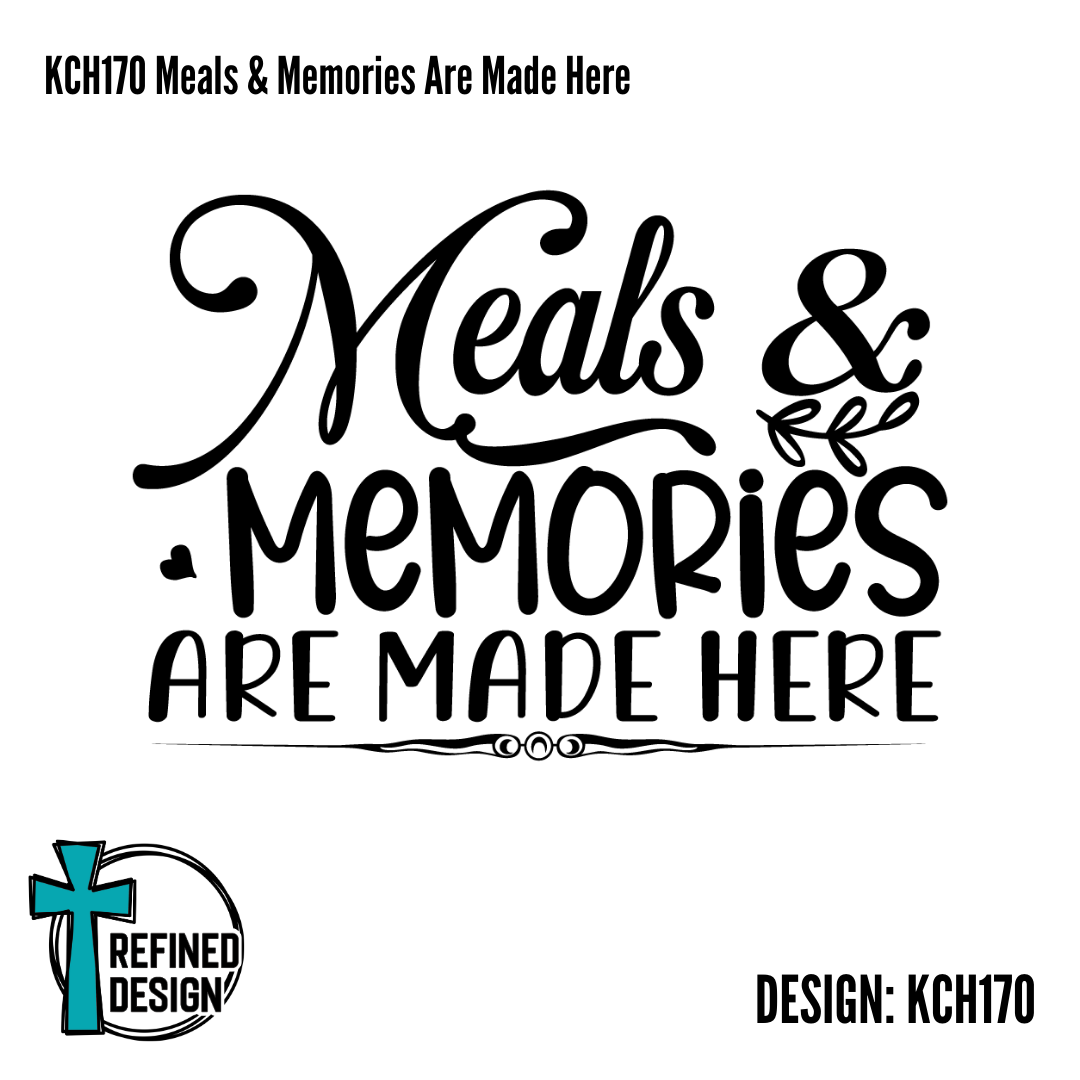 KCH170 Meals & Memories Are Made Here