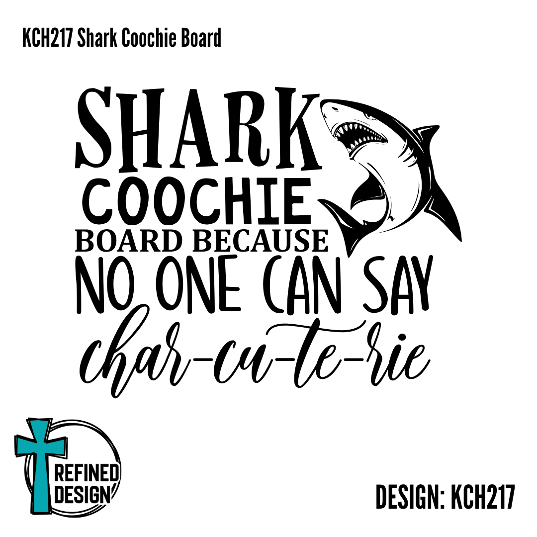 KCH217 Shark Coochie Board