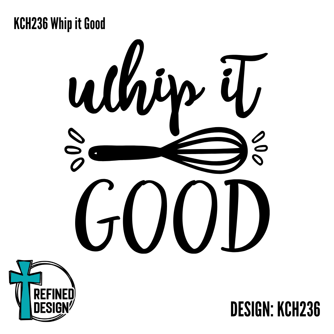 KCH236 Whip it Good