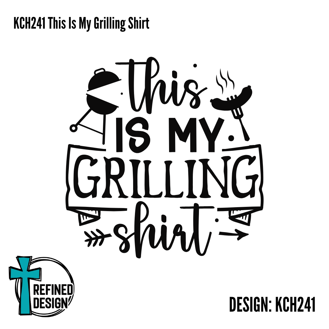 KCH241 This Is My Grilling Shirt