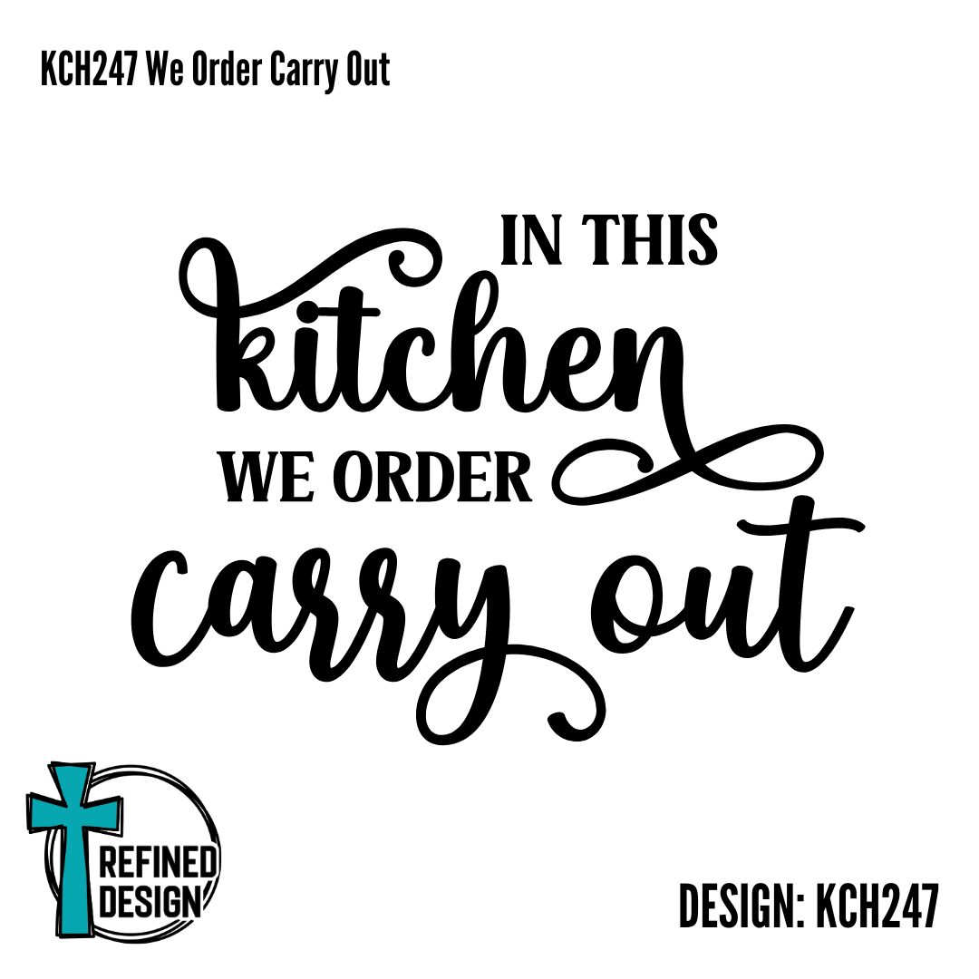 KCH247 We Order Carry Out