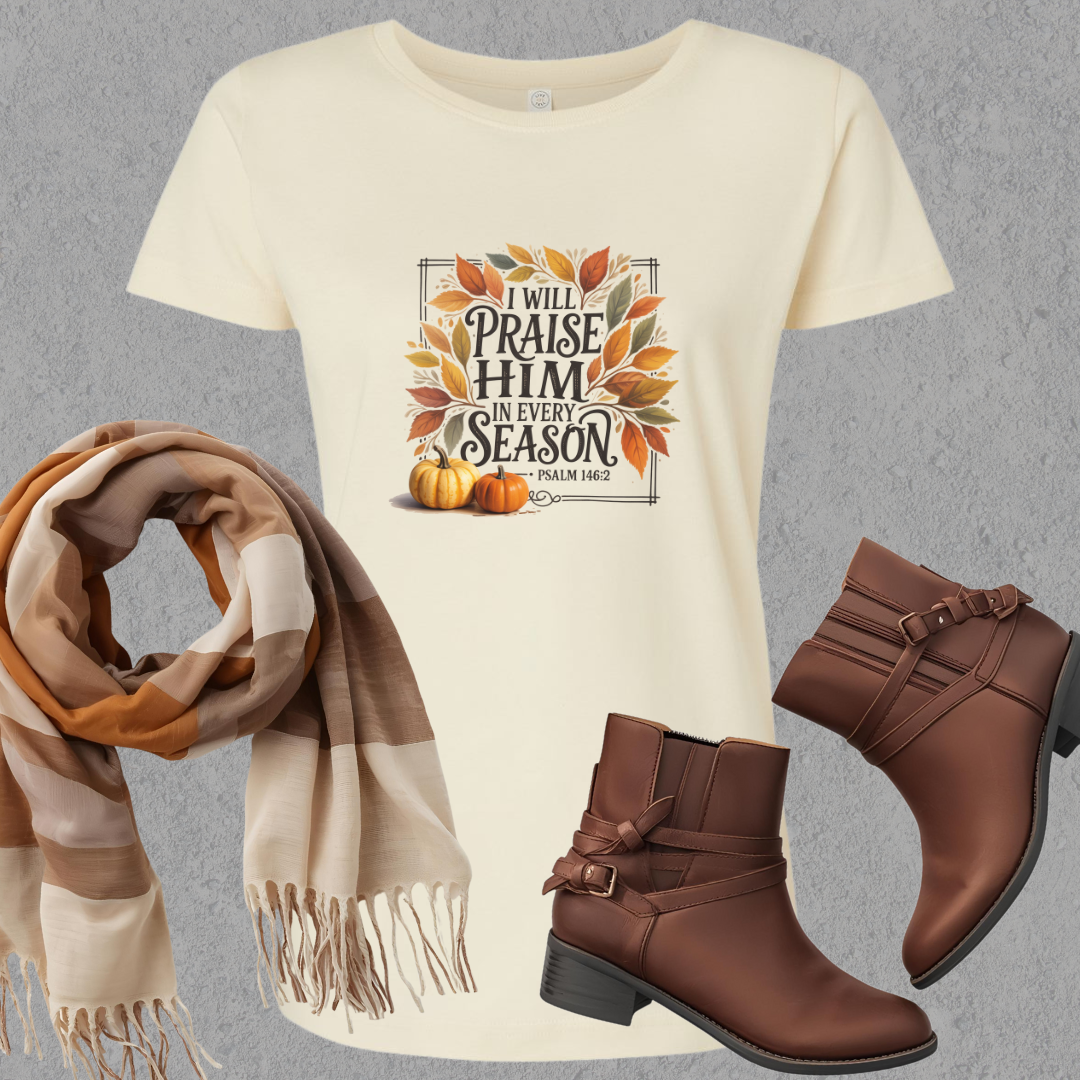 Praise Him in Every Season Ladies Tee