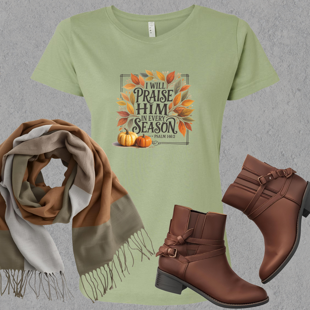 Praise Him in Every Season Ladies Tee
