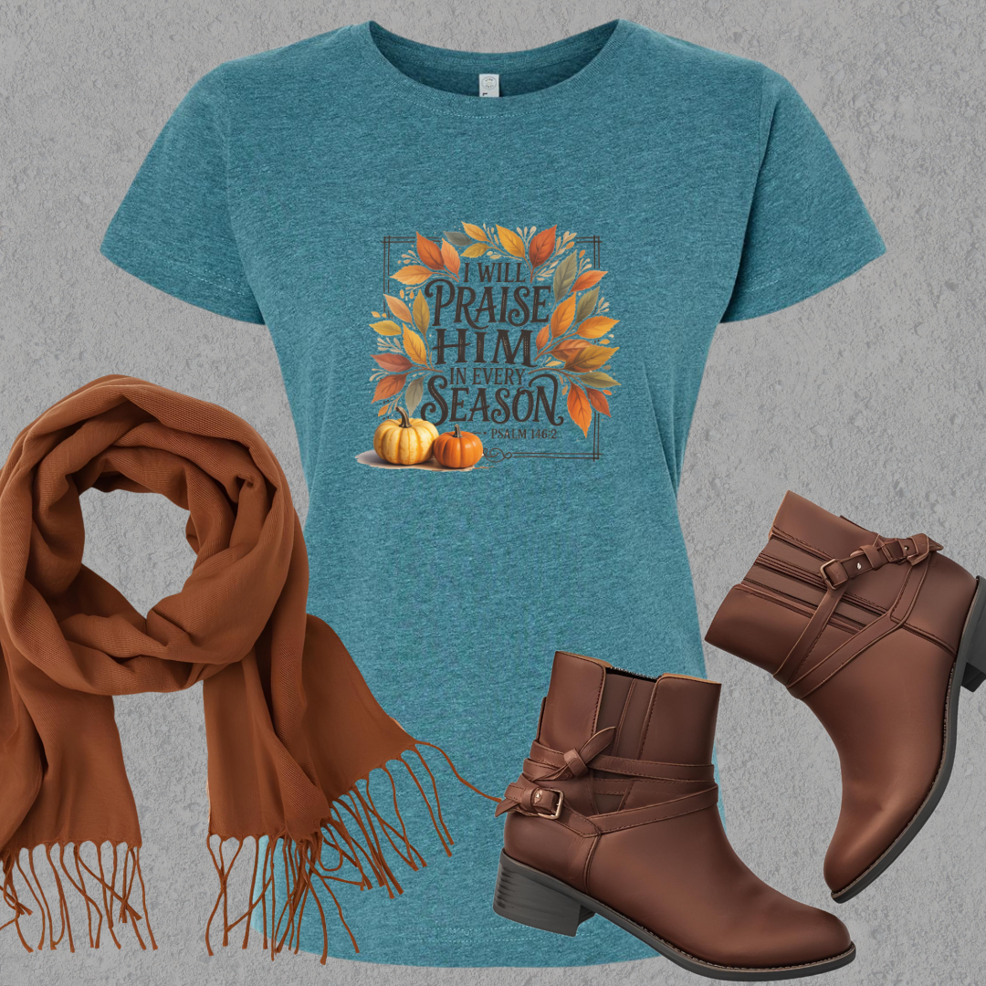 Praise Him in Every Season Ladies Tee
