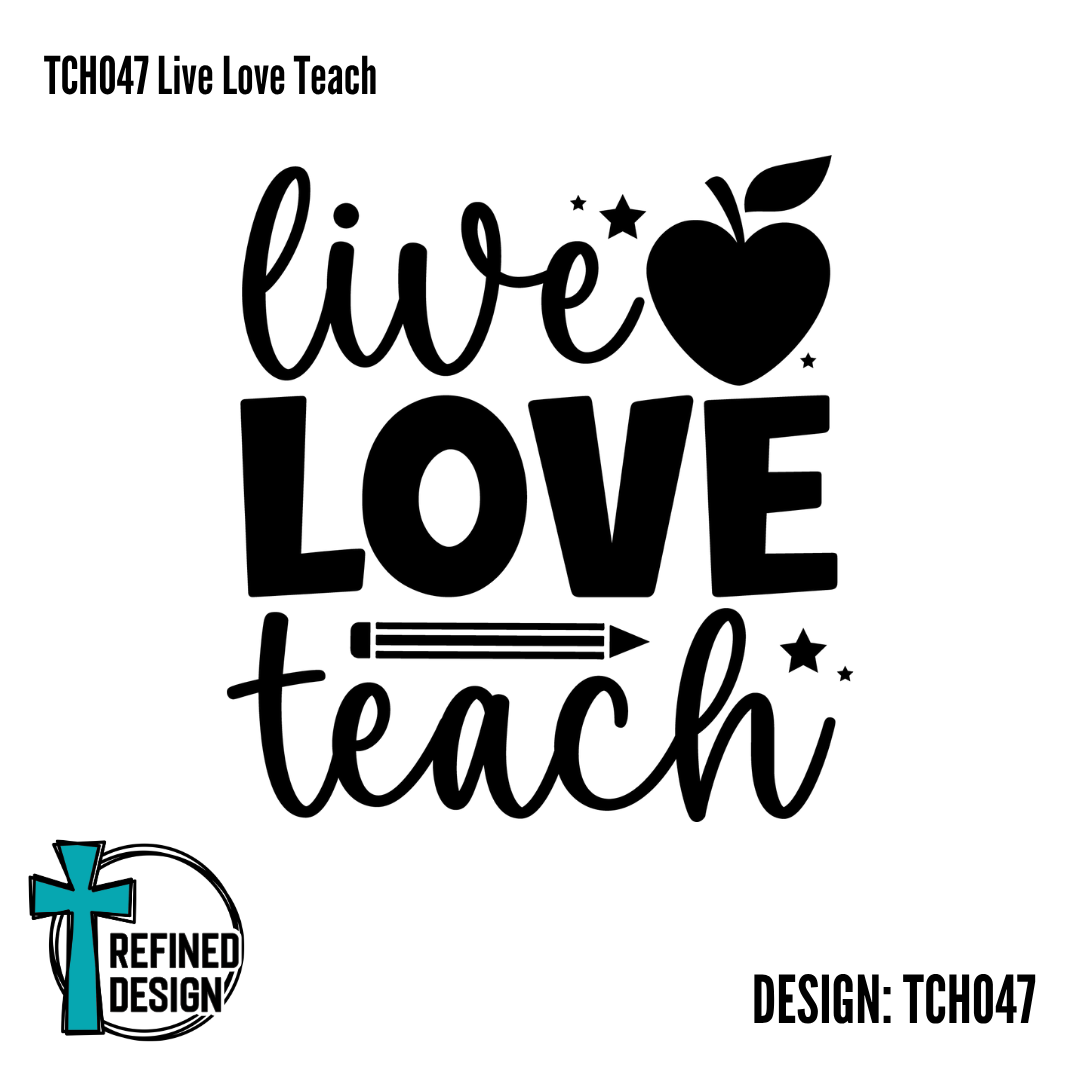 TCH047 Live Love Teach