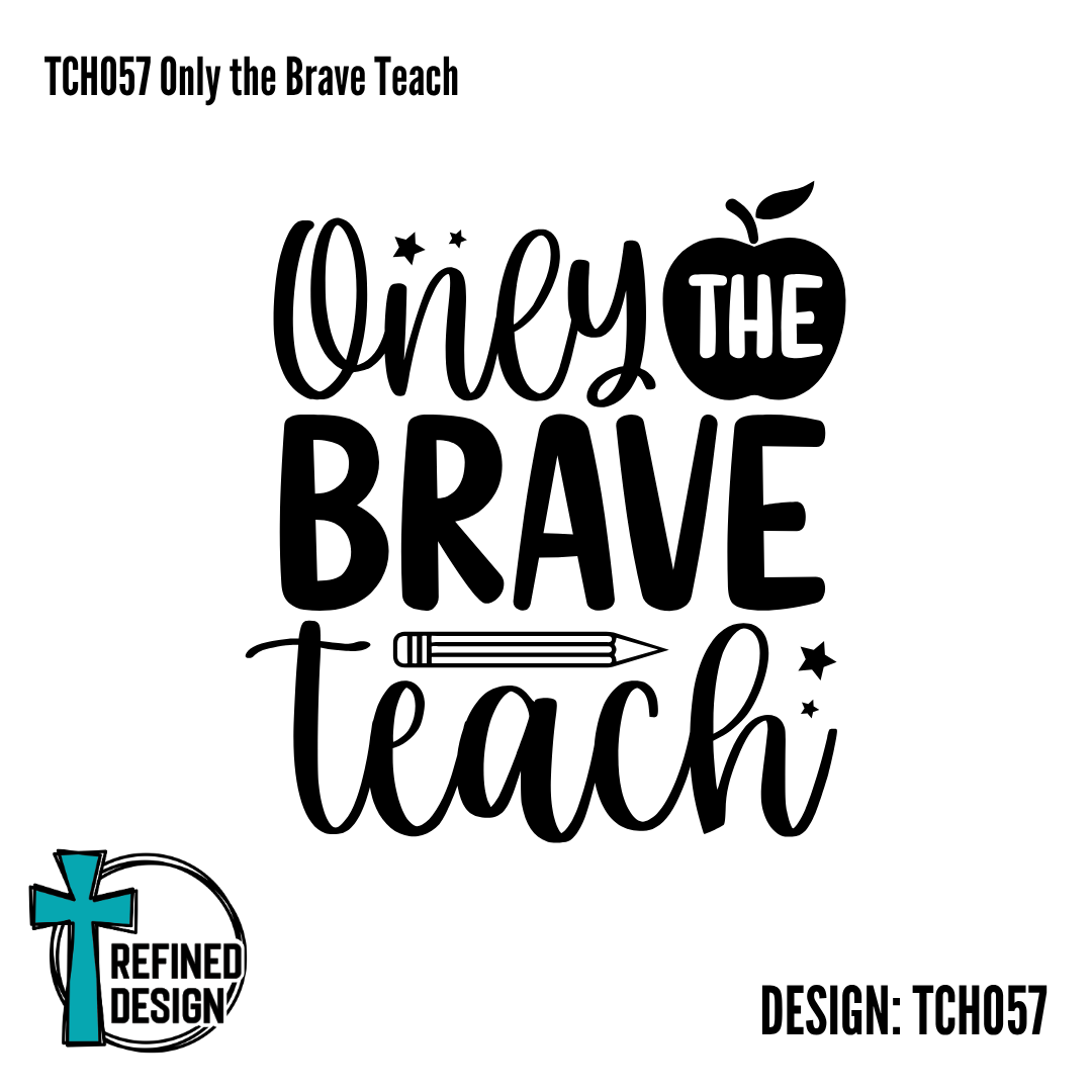 TCH057 Only the Brave Teach