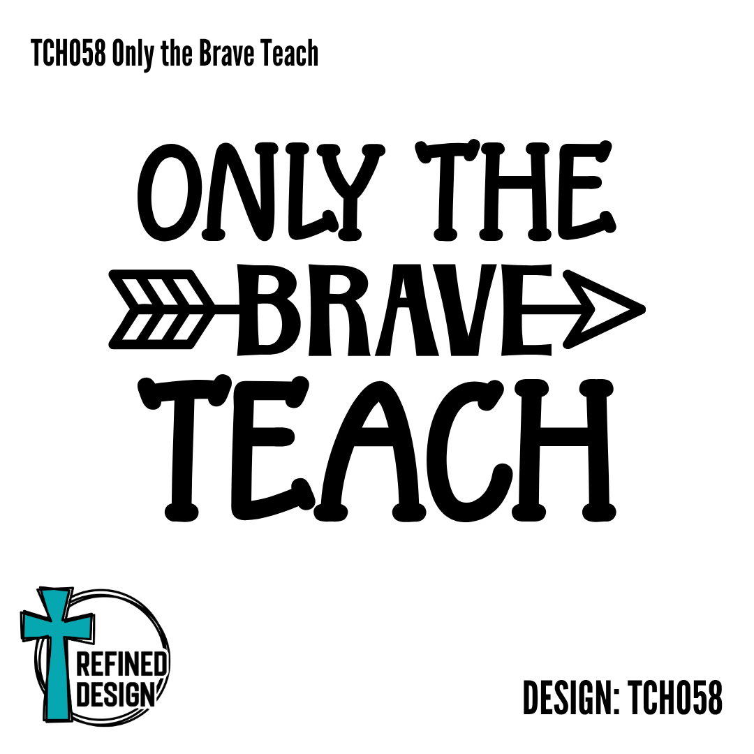 TCH058 Only the Brave Teach