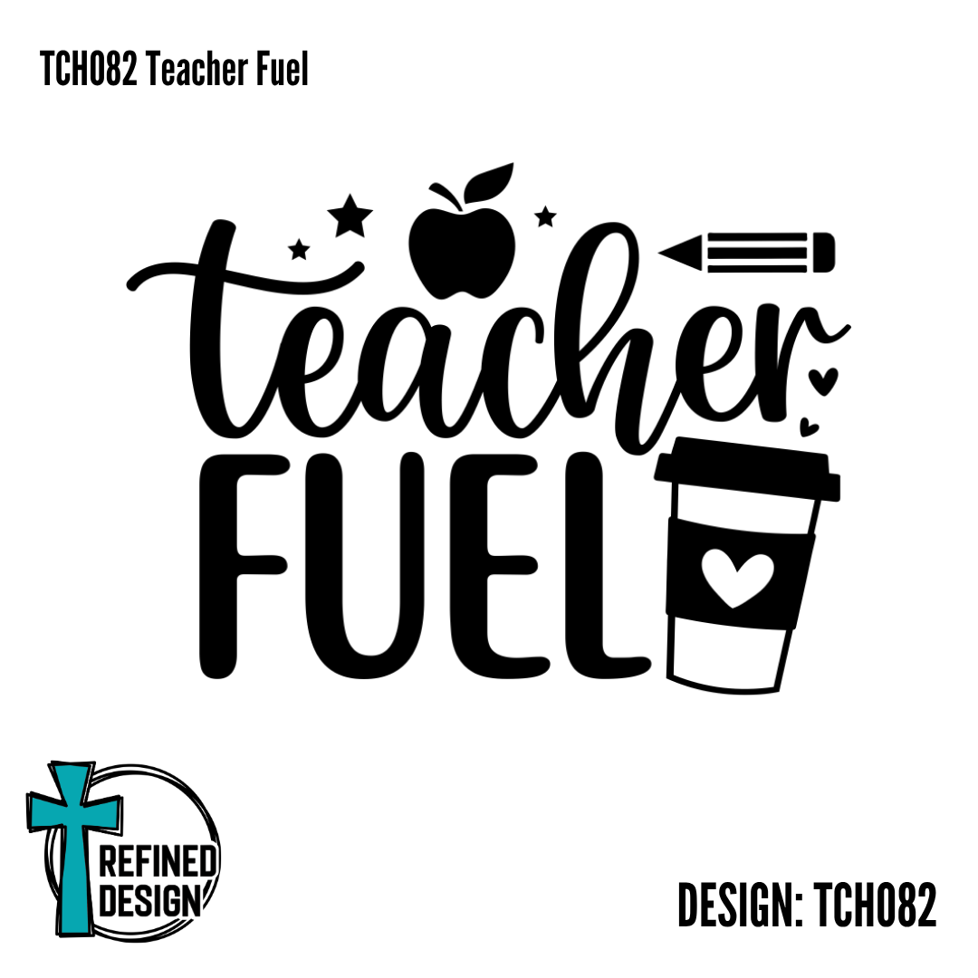 TCH082 Teacher Fuel