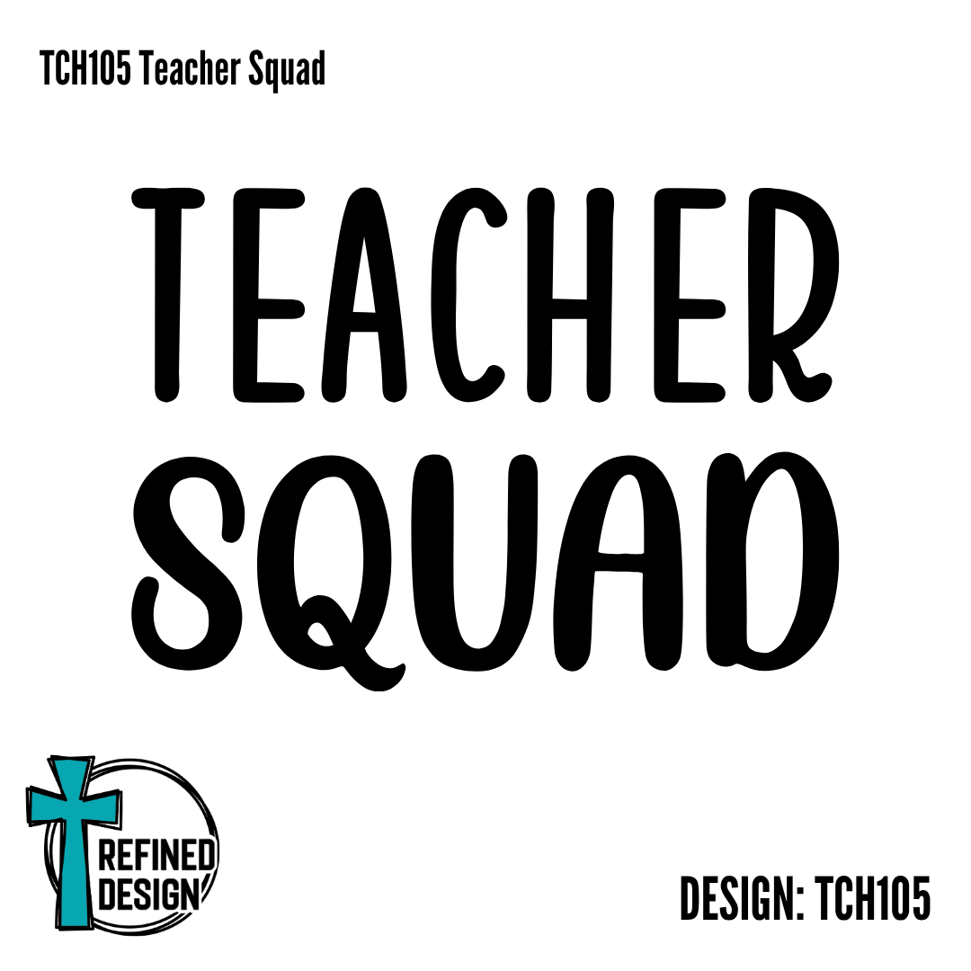 TCH105 Teacher Squad