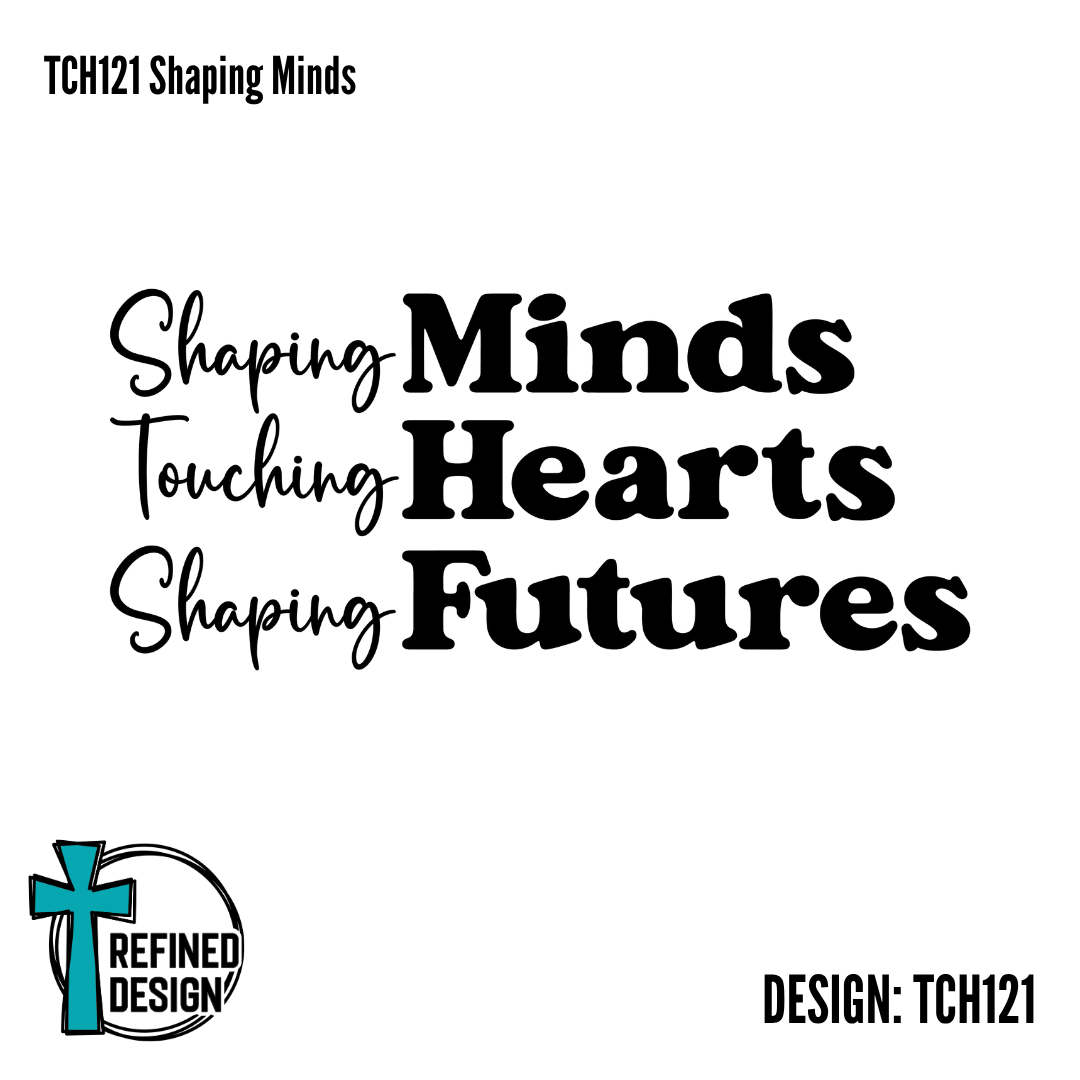 TCH121 Shaping Minds