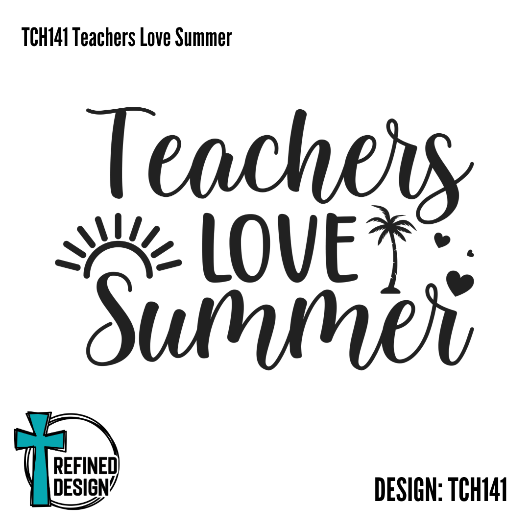 TCH141 Teachers Love Summer