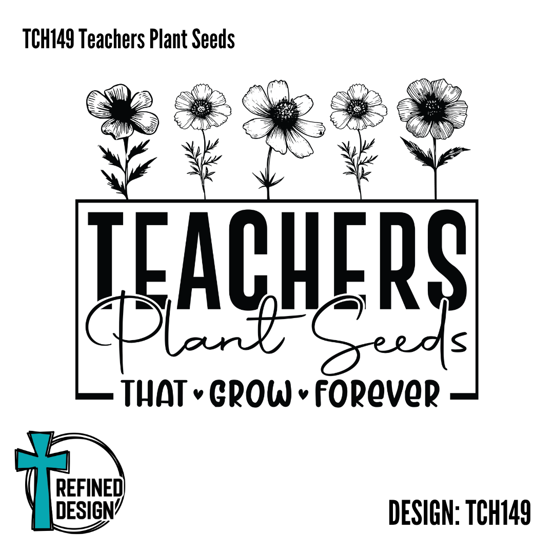 TCH149 Teachers Plant Seeds
