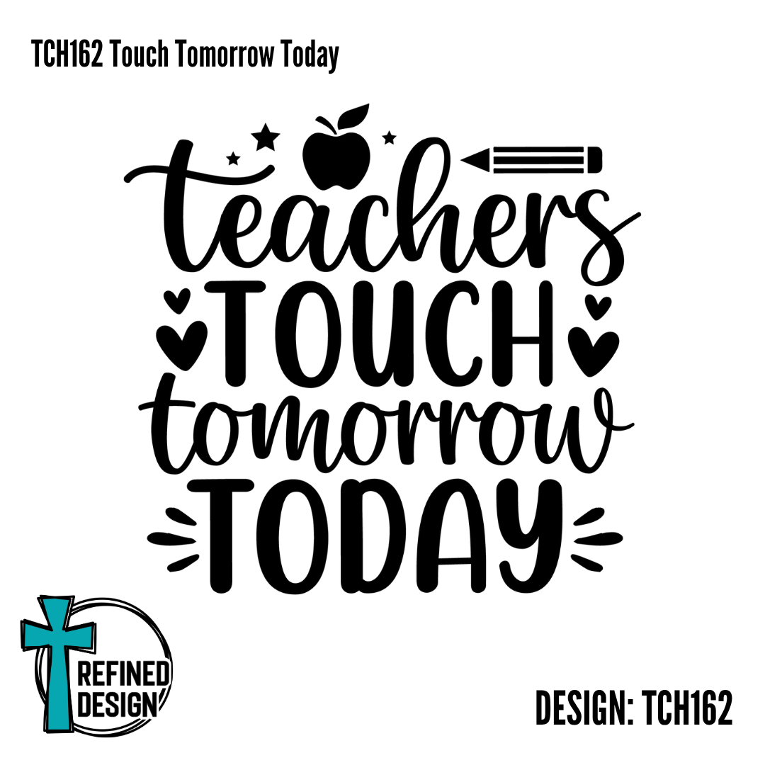 TCH162 Touch Tomorrow Today