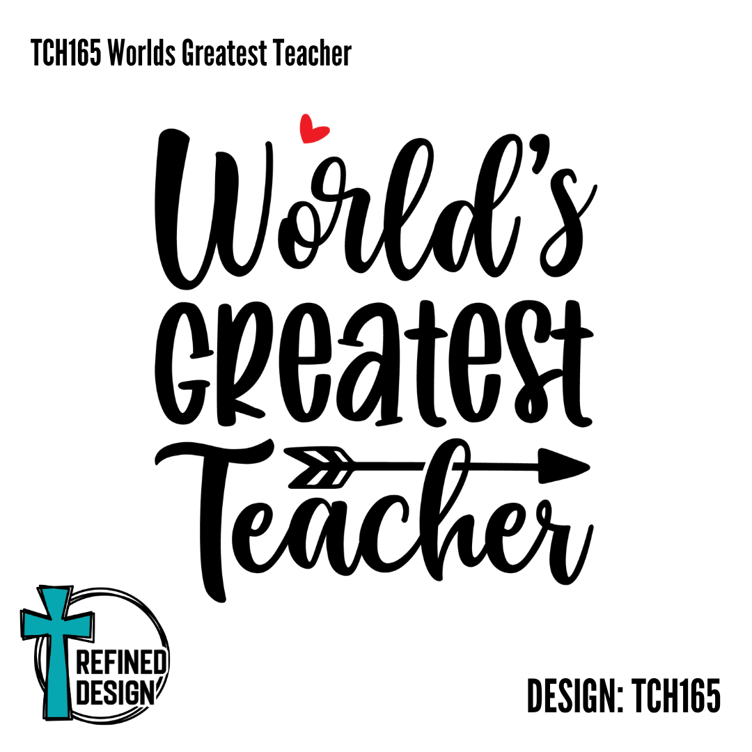 TCH165 Worlds Greatest Teacher
