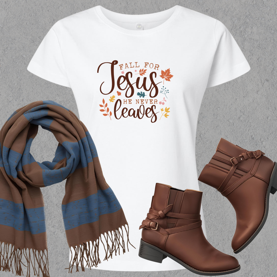 Fall For Jesus - He Never Leaves Ladies Tee