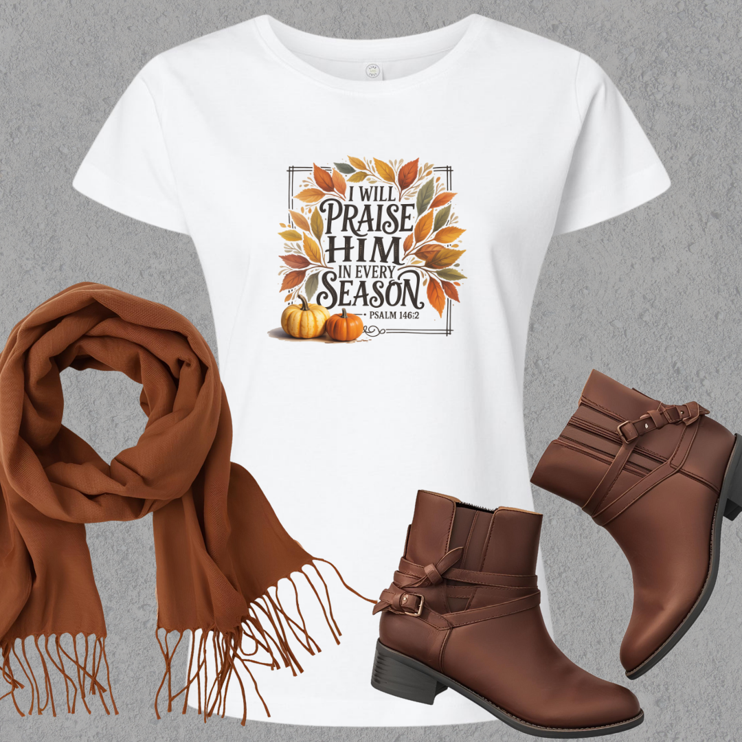 Praise Him in Every Season Ladies Tee