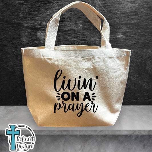 "Livin' On A Prayer" Bible Bag