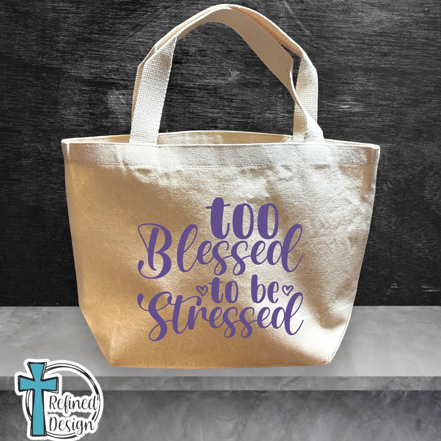 "Too Blessed to Be Stressed" Bible Bag