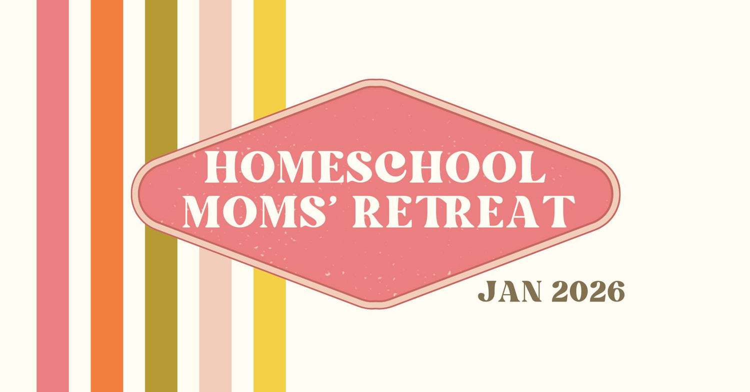 Homeschool Moms' Retreat 2026