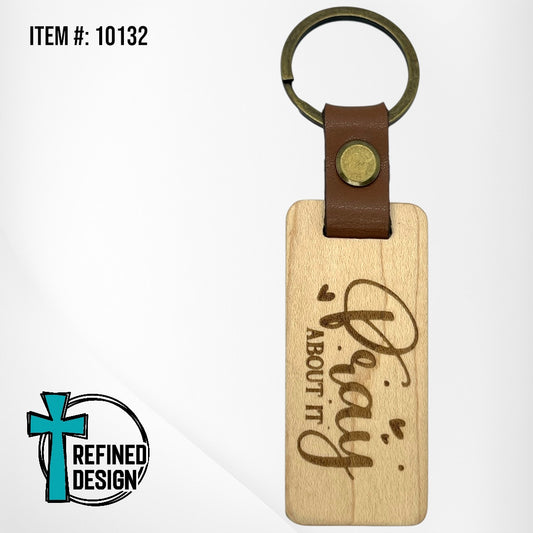 “Pray About It” Wood and Leather Keychain