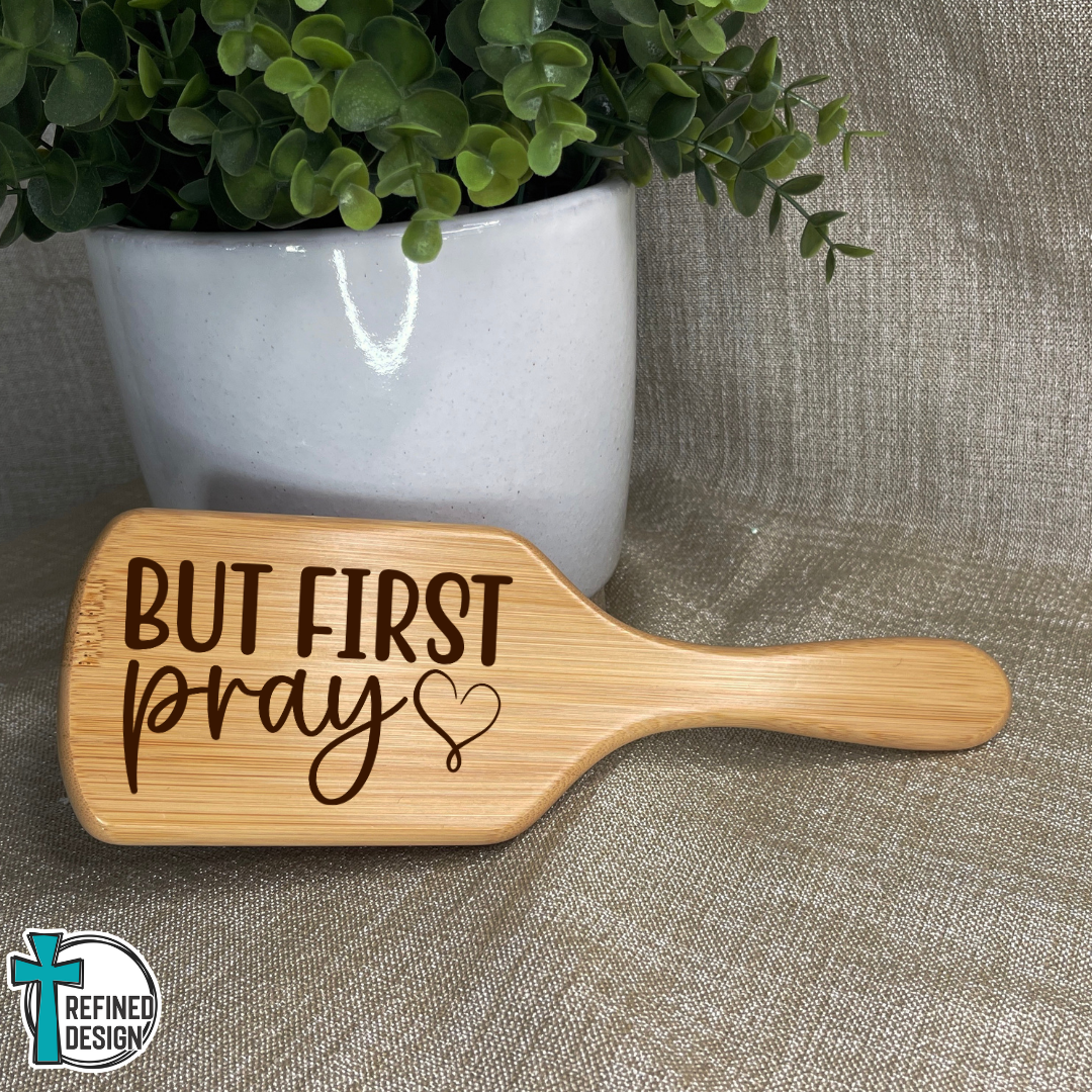 Personalized "But First Pray" Bamboo Hairbrush