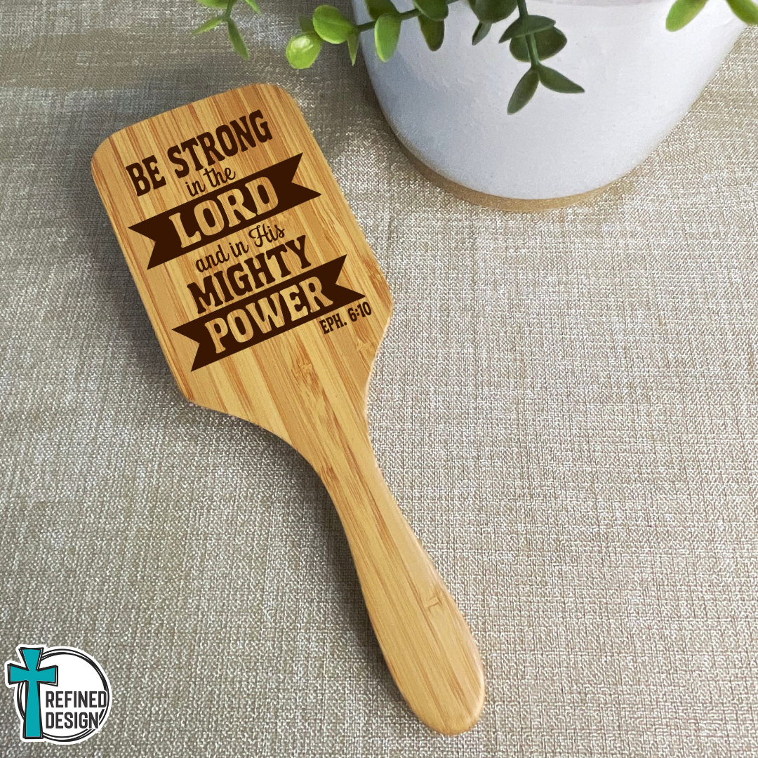 Personalized "Be Strong in the Lord" Bamboo Hairbrush
