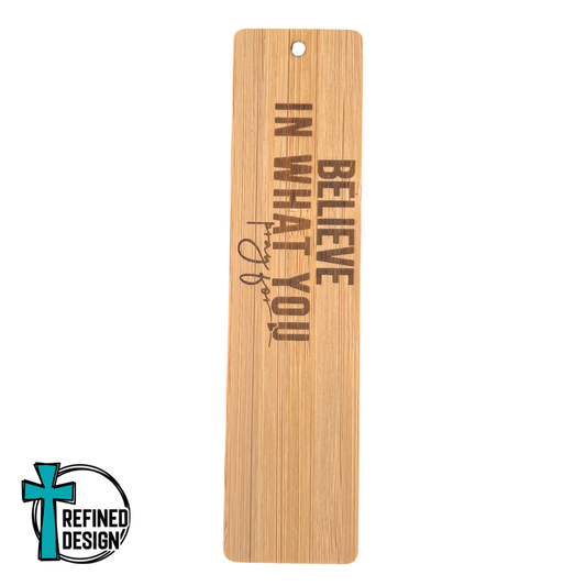 Believe In What You Pray For Bookmark