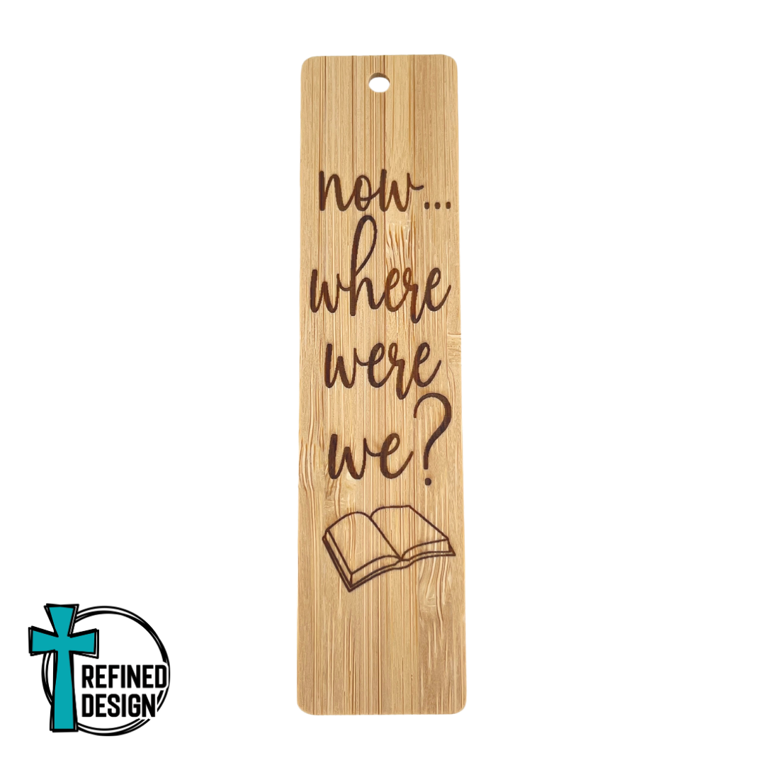 Now Where Were We Bookmark
