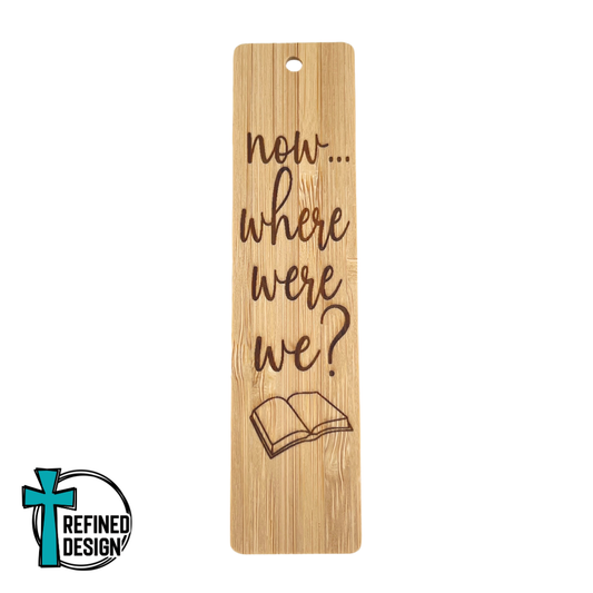 Now Where Were We Bookmark