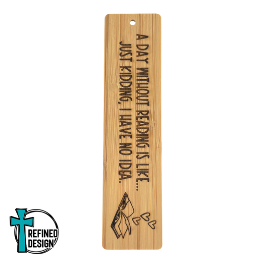 A Day Without Reading Bookmark