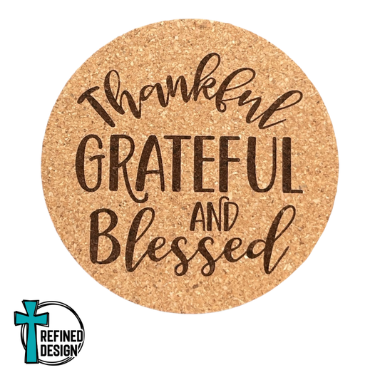 "Thankful Grateful and Blessed" Cork Coaster