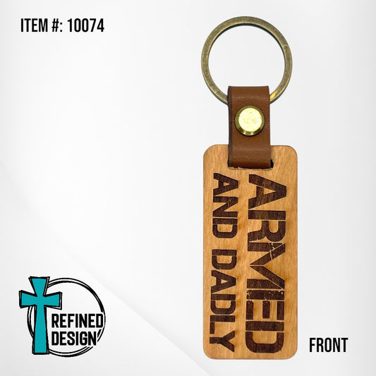 “Armed and Dadly” Wood and Leather Keychain