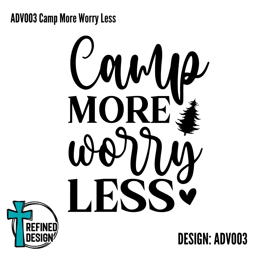ADV003 Camp More Worry Less