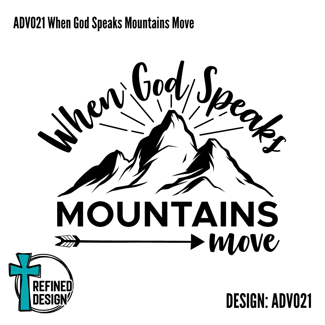 ADV021 When God Speaks Mountains Move