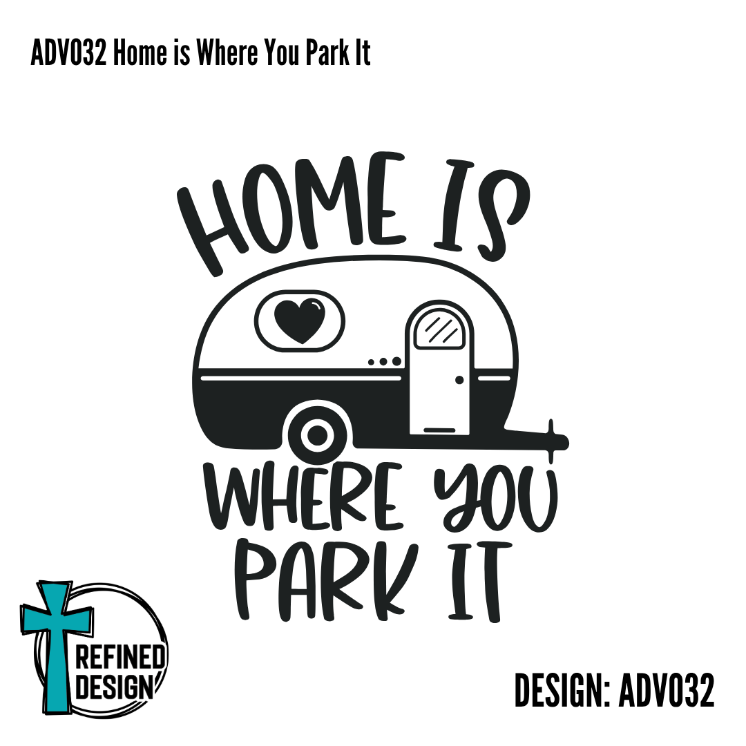 ADV032 Home is Where You Park It