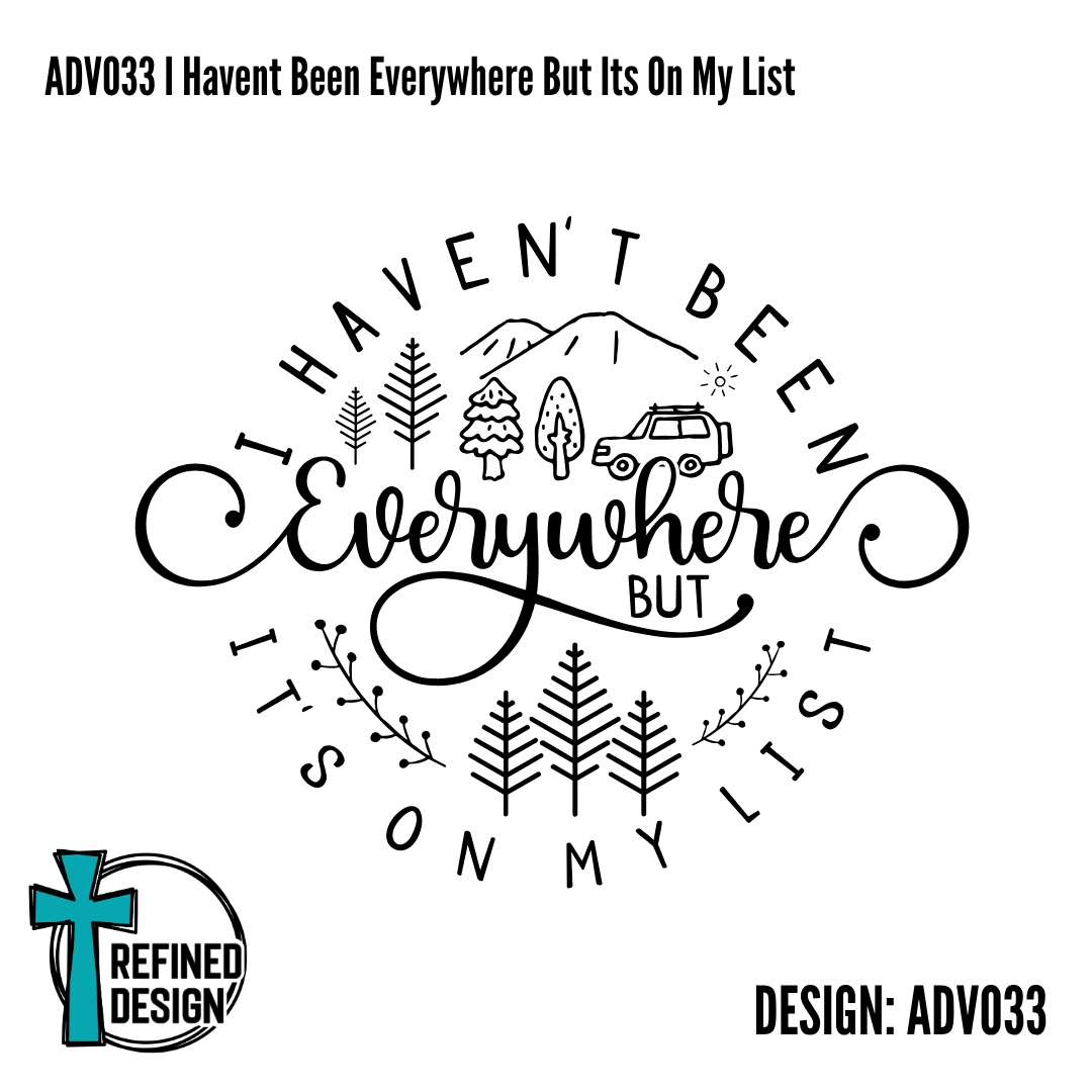 ADV033 I Havent Been Everywhere But Its On My List