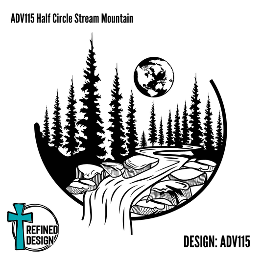 ADV115 Half Circle Stream Mountain