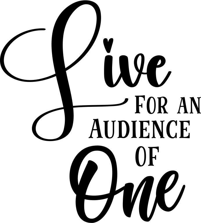Audience of One