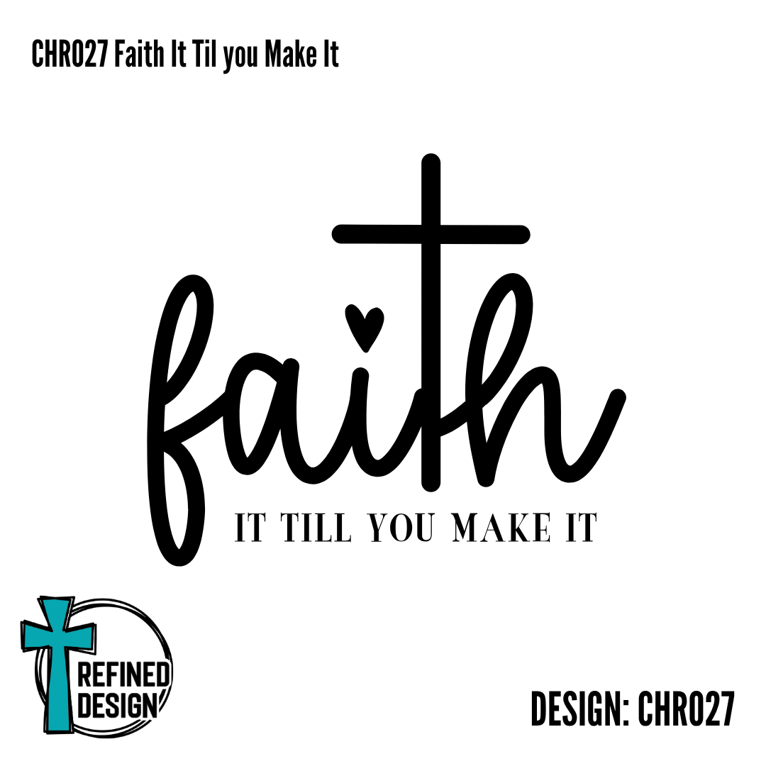 CHR027 Faith It Til you Make It